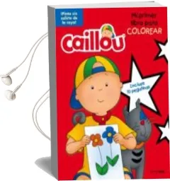 Descargar AudioLibro Caillou.Mi Primer Libro para Colorear de Varios Autores año 2016