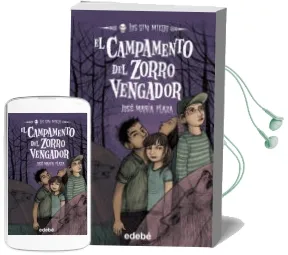 Descargar AudioLibro El Campamento del Zorro Vengador:Los sin Miedo 3 de Jose Maria Plaza año 2016