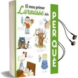 Descargar AudioLibro El meu Primer Larousse Dels per que? (3ª Ed.) de Varios Autores año 2016