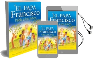 Descargar AudioLibro El Papa Francisco Habla a los Niños de Grace Ellis año 2016