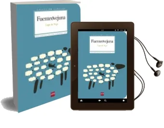 Descargar AudioLibro Fuenteovejuna de Felix Lope De Vega Carpio año 2016