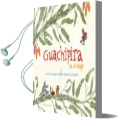 Descargar AudioLibro Guachipira va de Viaje de Arianna Arteaga Quintero año 2016
