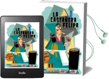 Descargar AudioLibro La Castañera Felipa ¡Que te Cuento! de Bel Olid año 2016