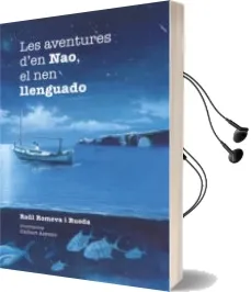 Descargar AudioLibro Les Aventures d en Nao, el nen Llenguado de Raul Romeva I Rueda año 2016