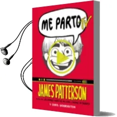 Descargar AudioLibro Me Parto tv de James Patterson; Chris Grabenstein año 2016