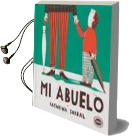 Descargar AudioLibro Mi Abuelo de Catarina Sobral año 2016
