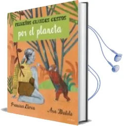 Descargar AudioLibro Pequeños Grandes Gestos por el Planeta de Francisco Llorca año 2016