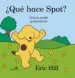 AudioLibro ¿Que Hace Spot? de Eric Hill