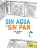 AudioLibro Sin Agua y sin pan de Luis Amavisca