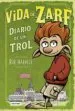 AudioLibro Vida de Zarf: Diario de Trol de Rob Harrell
