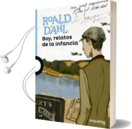 Descargar AudioLibro Boy, Relatos de la Infancia de Roald Dahl año 2016