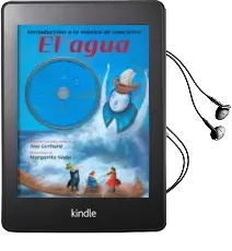 Descargar AudioLibro El Agua: Introduccion a la Musica de Concierto de Ana Gerhard; Margarita Sada año 2016