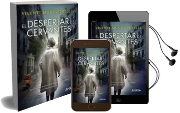 Descargar AudioLibro El Despertar de Cervantes de Vicente Muñoz Puelles año 2016