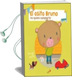 Descargar AudioLibro El Osito Bruno no Quiere Compartir de Berengere Motuelle año 2016