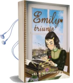 Descargar AudioLibro Emily 3 :Triunfa de L.M. Montgomery año 2016