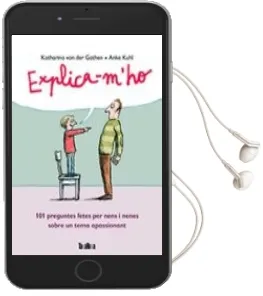 Descargar AudioLibro Explica-M ho: 101 Preguntes Fetes per Nens i Nenes Sobre un Tema Apassionant de Katharina Von Der Garten año 2016