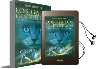 Descargar AudioLibro Gatos Guerreros la Nueva Profecía v : Crepusculo de Erin Hunter año 2016