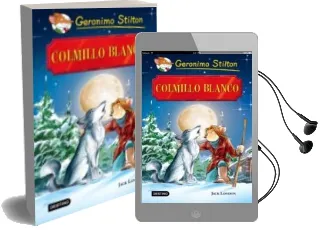 Descargar AudioLibro Grandes Historias : Colmillo Blanco de Geronimo Stilton año 2016