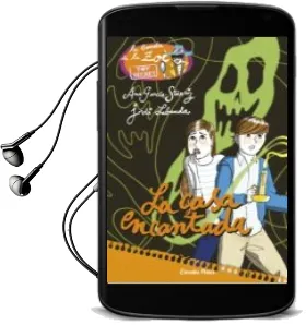 Descargar AudioLibro La Casa Encantada (Zoe top Secret 8) de Ana Garcia Siñeriz año 2016
