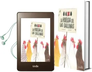 Descargar AudioLibro La Huelga de las Gallinas de Pilar Serrano Burgos año 2016