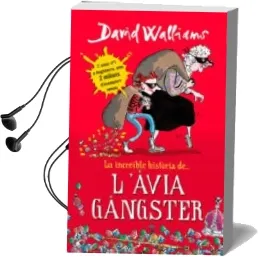 Descargar AudioLibro La Increible Historia de l Àvia Ganster de David Walliams año 2016