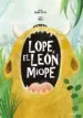 AudioLibro Lope, el Leon Miope de Beatriz Gimenez De Ory