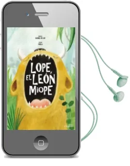 Descargar AudioLibro Lope, el Leon Miope de Beatriz Gimenez De Ory año 2016