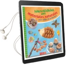 Descargar AudioLibro Manualidades con Materiales Naturales para Niños de Preescolar de Varios Autores año 2016