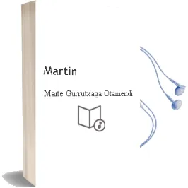 Descargar AudioLibro Martín de Maite Gurrutxaga Otamendi año 2016