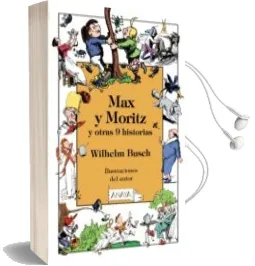 Descargar AudioLibro Max y Moritz y Otras 9 Historias de Wilhelm Busch año 2016