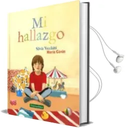Descargar AudioLibro Mi Hallazgo de Silvia Vecchini; Maria Giron año 2016