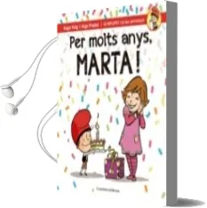Descargar AudioLibro Per Molts Anys, Marta! de Roger Roig Cesar año 2016