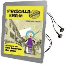 Descargar AudioLibro Prisilla Kraim 5: El Caso de las Barras de pan de Susana Rico Calleja año 2016