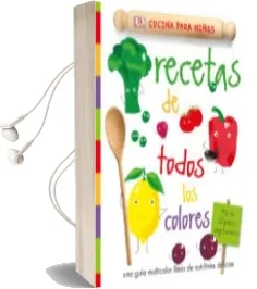 Descargar AudioLibro Recetas de Todos los Colores de Varios Autores año 2016