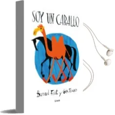 Descargar AudioLibro Soy un Caballo de Bernard Friot año 2016