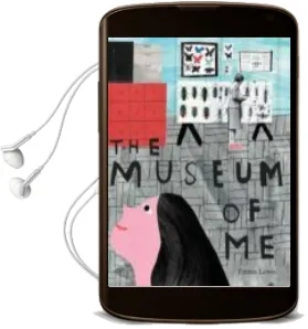 Descargar AudioLibro The Museum of me (Premio Bologna Ragazzi 2017 Primera Obra) de Emma Lewis año 2016