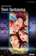 AudioLibro Tren Fantasma de Gabriel Korenfeld