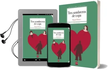 Descargar AudioLibro Tres Sombreros de Copa de Miguel Mihura año 2016