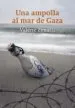 AudioLibro Un Ampolla al mar de Gaza de Valerie Zenatti