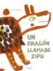 AudioLibro Un Dragon Llamado Zipo de Elena Queralt