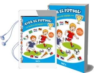 Descargar AudioLibro ¡Viva el Futbol! Visto a mi Equipo de Varios Autores año 2016