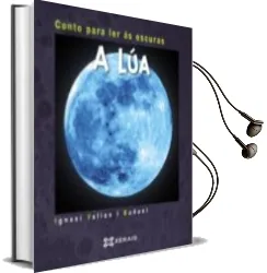 Descargar AudioLibro A lua de Ignasi Valios I Buñuel año 2016