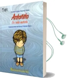 Descargar AudioLibro Antoñito: Un Niño Autista de Carmen Lopez Salazar año 2016