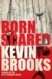 AudioLibro Born Scared de Kevin Brooks