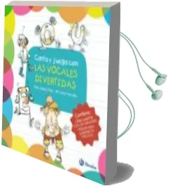 Descargar AudioLibro Canta y Juega con las Vocales Divertidas de Pilar Lopez Avila año 2016