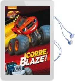 Descargar AudioLibro ¡Corre, Blaze! (Blaze y los Monster Machines) de Varios Autores año 2016