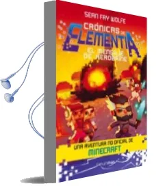 Descargar AudioLibro Crónicas de Elementia 3. el Mensaje de Herobrine de Sean Fay Wolfe año 2016