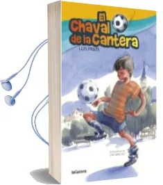 Descargar AudioLibro El Chaval de la Cantera de Lluis Prats Martinez año 2016