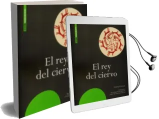 Descargar AudioLibro El rey del Ciervo de Antonio Orihuela año 2016