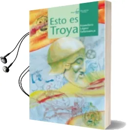Descargar AudioLibro Esto es Troya de Francisco Lopez Salamanca año 2016